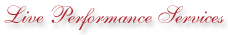 Live Performance Services